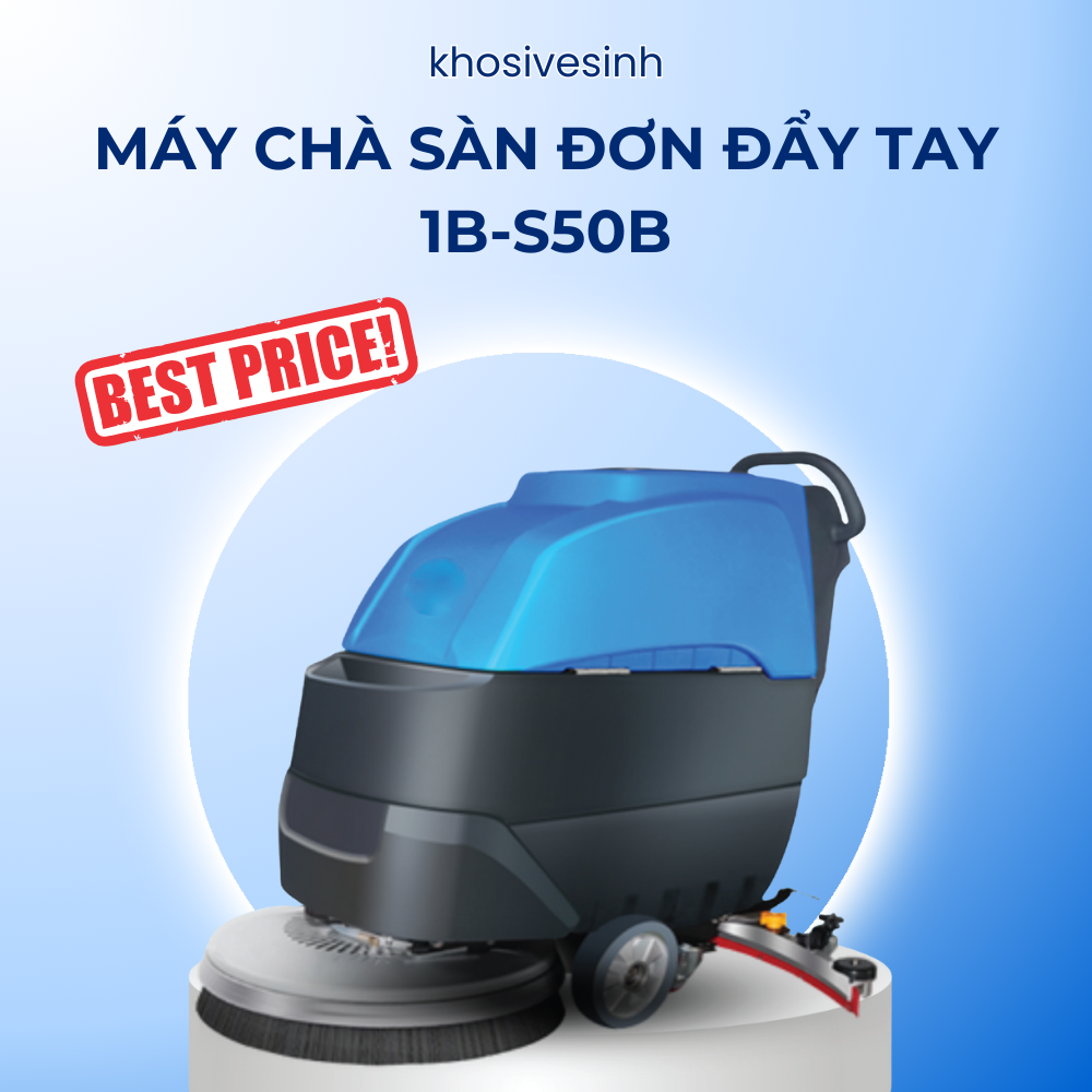 Máy chà sàn đơn công nghiệp đẩy tay (1B) - S50B